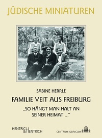 Abbildung von: Familie Veit aus Freiburg - Hentrich und Hentrich Verlag Berlin