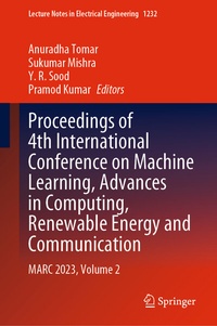 Enlarge image Cover: Proceedings of 4th International Conference on Machine Learning, Advances in Computing, Renewable Energy and Communication - Springer