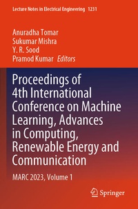 Enlarge image Cover: Proceedings of 4th International Conference on Machine Learning, Advances in Computing, Renewable Energy and Communication - Springer