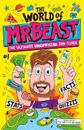 Cover: The World of Mrbeast - Little, Brown Books for Young Readers