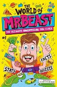 Abbildung von: The World of Mrbeast - Little, Brown Books for Young Readers