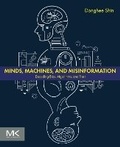 Cover: Minds, Machines, and Misinformation - Elsevier