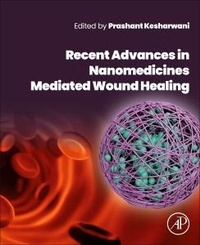 Abbildung von: Recent Advances in Nanomedicines Mediated Wound Healing - Academic Press