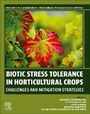 Cover: Biotic Stress Tolerance in Horticultural Crops - Woodhead Publishing