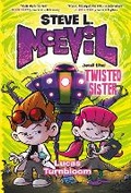 Cover: Steve L. McEvil and the Twisted Sister - Crown Books for Young Readers