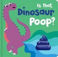 Cover: Is That Dinosaur Poop? - Lake Press