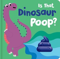 Enlarge image Cover: Is That Dinosaur Poop? - Lake Press