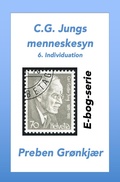 Bild: C.G. Jungs menneskesyn. 6. Individuation - Preben Gr&oslash;nkj&aelig;r