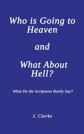 Cover: Who is Going to Heaven and What About Hell? - Austin Macauley Publishers