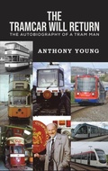 Cover: The Tramcar will Return - Austin Macauley Publishers
