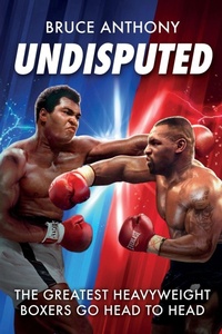 Enlarge image Cover: Undisputed - Bruce Anthony Publishing