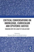 Cover: Critical Conversations on Knowledge, Curriculum and Epistemic Justice - Routledge