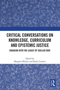 Abbildung von: Critical Conversations on Knowledge, Curriculum and Epistemic Justice - Routledge