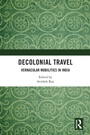Cover: Decolonial Travel - CRC Press