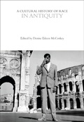 Cover: A Cultural History of Race in Antiquity - Bloomsbury Academic