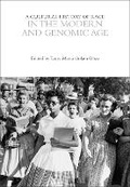 Cover: A Cultural History of Race in the Modern and Genomic Age - Bloomsbury Academic