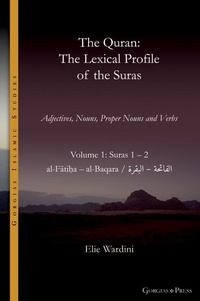Enlarge image Cover: The Quran. The Lexical Profile of the Suras - Gorgias Press