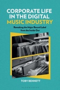 Cover: Corporate Life in the Digital Music Industry - Bloomsbury Academic USA