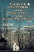 Cover: Madame Sosostris and the Festival for  the Brokenhearted - Other Press