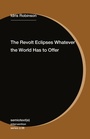 Cover: The Revolt Eclipses Whatever the World Has to Offer - Semiotext (E)
