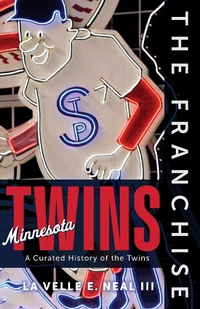 Abbildung von: Franchise: Minnesota Twins - Triumph Books