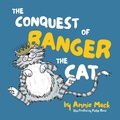 Cover: The Conquest of Banger the Cat - Omera Press