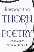 Cover: Respect the Thorn Poetry - Vanguard Press