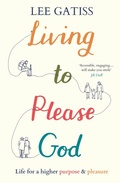 Cover: Living to Please God - Inter-Varsity Press
