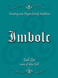 Cover: Imbolc - Creating New Pagan Family Traditions - Jodi Lee