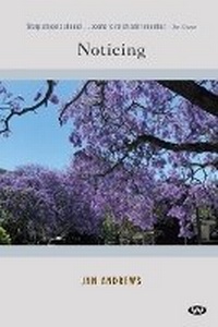 Enlarge image Cover: Noticing - Wakefield Press