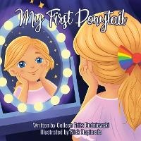 Enlarge image Cover: My First Ponytail - Imaginewe, LLC