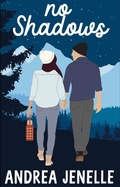 Cover: No Shadows (Willow Creek, #4) - Andrea Jenelle