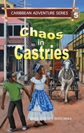 Cover: Chaos in Castries - CaribReads