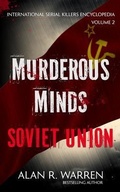 Cover: Murderous Minds Soviet Union - Alan R Warren