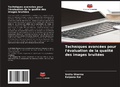 Cover: Techniques avancees pour l'evaluation de la qualite des images bruitees - Editions Notre Savoir