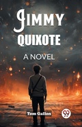 Cover: Jimmy QuixoteA Novel (Edition2023) - Double 9 Books LLP