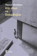 Cover: K&ouml;r Alan ve Dekadrajlar - Metis Yayincilik