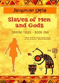 Cover: Slaves of Men and Gods - Jacqueline Smith