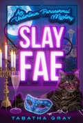 Cover: Slay Fae (Undertown Mysteries, #4) - Clue Press