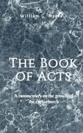 Abbildung von: The Book of Acts (The Books of the New Testament, #2) - William G. Myers
