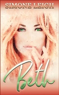 Cover: Beth - Eine sinnliche Geschichte &uuml;ber Freundschaft, Tr&auml;ume und Selbstfindung - Simone Leigh Publishing