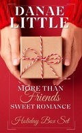 Cover: More Than Friends Sweet Romance Holiday Box Set - Little Publishing