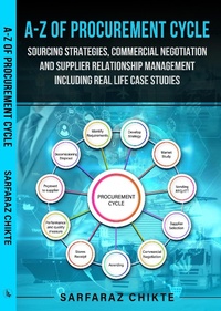Abbildung von: A-Z Procurement Cycle, Sourcing Strategies & Commercial Negotiation including Real Life Case Studies - Sarfu