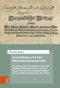 Cover: Luxemburg und das Reichskammergericht - B&ouml;hlau