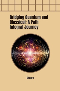 Enlarge image Cover: Bridging Quantum and Classical: A Path Integral Journey - tredition