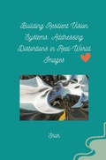 Cover: Building Resilient Vision Systems: Addressing Distortions in Real-World Images - tredition