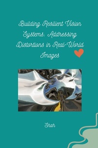 Abbildung von: Building Resilient Vision Systems: Addressing Distortions in Real-World Images - tredition