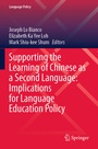 Cover: Supporting the Learning of Chinese as a Second Language: Implications for Language Education Policy - Springer
