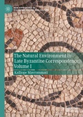 Bild: The Natural Environment in Late Byzantine Correspondence - Palgrave Macmillan