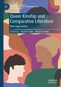 Cover: Queer Kinship and Comparative Literature - Palgrave Macmillan